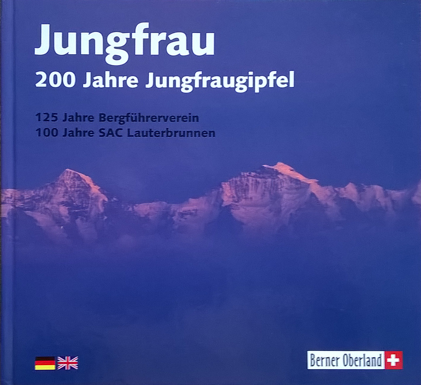 200 Jahre Jungfraugipfel